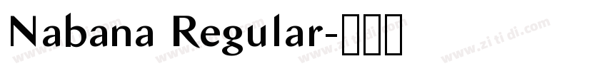 Nabana Regular字体转换 Nabana Regular字体转换